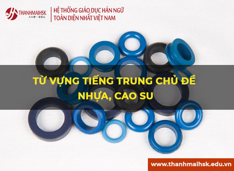 Từ vựng BJ38 Trang Đăng Nhập chủ đề nhựa, cao su