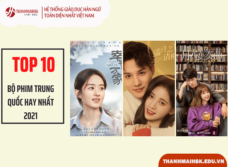 Top 10 bộ phim trung quốc hay 2021