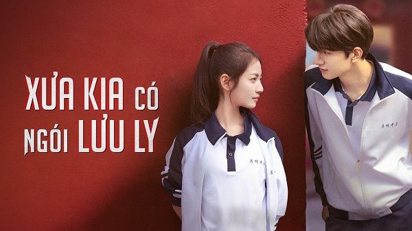 Phim Xưa Kia Có Ngói Lưu Ly